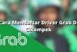 Cara Mendaftar Driver Grab Di Cikampek