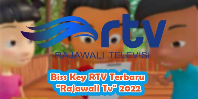 Biss Key RTV Terbaru