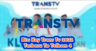 Biss Key Trans Tv 2022 Terbaru Tp Telkom 4
