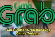 Cara Daftar Grab Bandung Online Terbaru