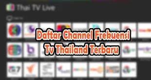 Daftar Channel Frekuensi Tv Thailand Terbaru