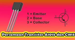Persamaan Transistor A1015 dan C1815
