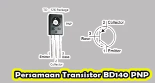 Persamaan Transistor BD140 PNP