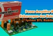 Power Amplifier BTL, Kekurangan dan Kelebihan System BTL Rakitan