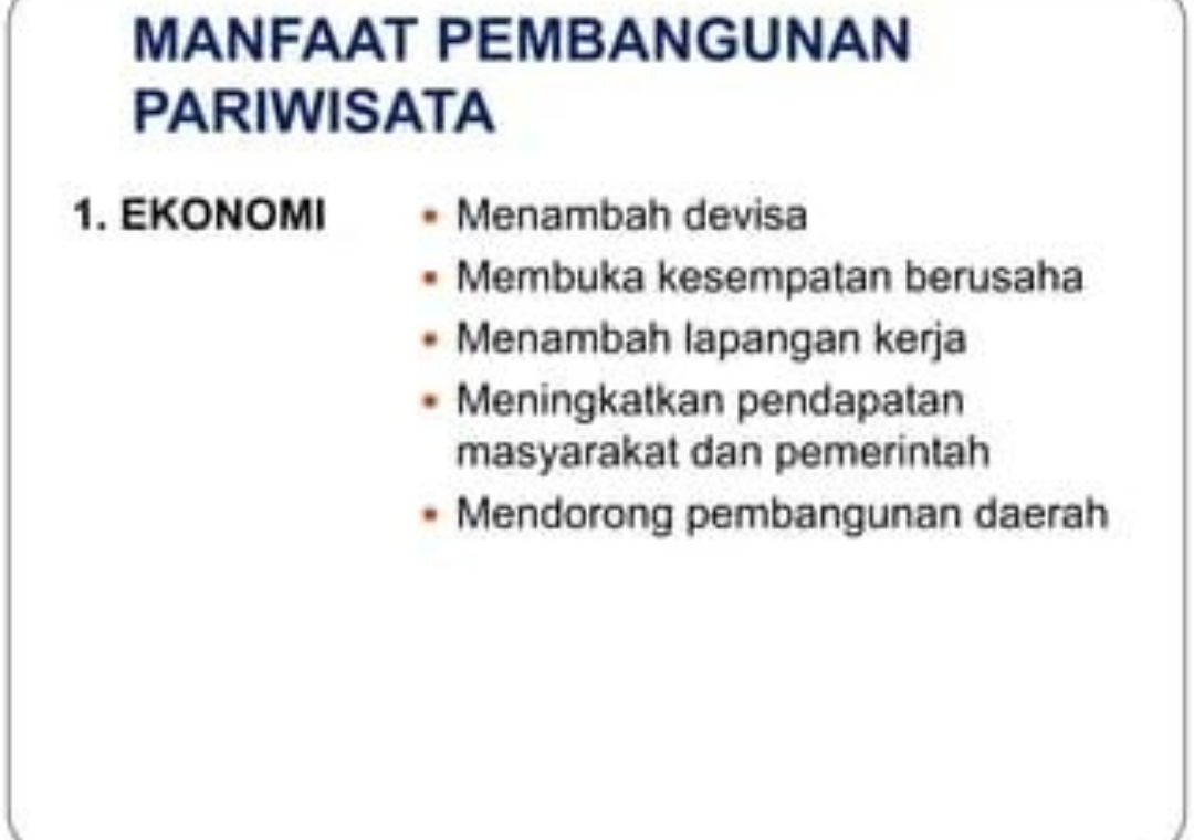 Tuliskan tiga contoh kegiatan pembangunan di bidang pariwisata beserta manfaatnya bagi masyarakat