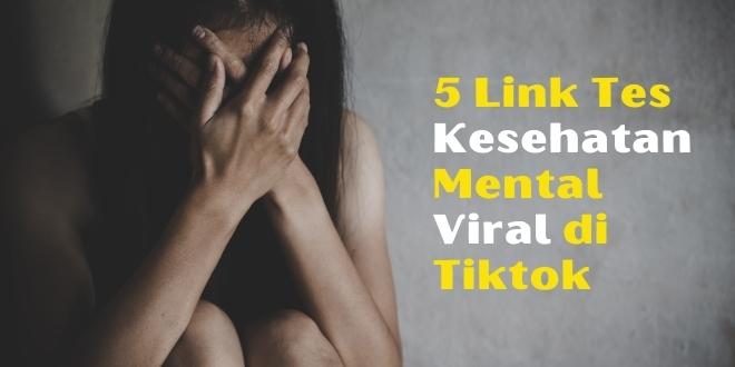 Viral 5 Link Tes Kesehatan Mental Apakah Diri Depresi Hingga Tak