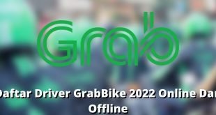 Daftar Driver GrabBike 2022 Online Dan Offline