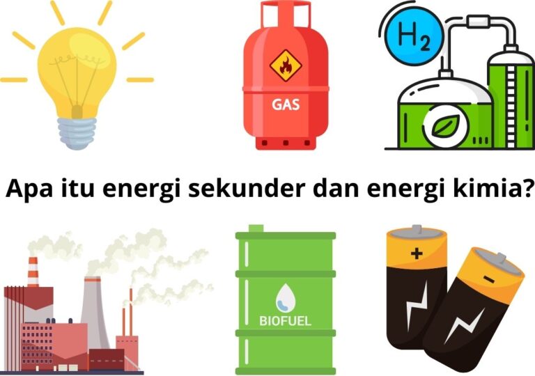 Apa itu energi sekunder dan energi kimia?